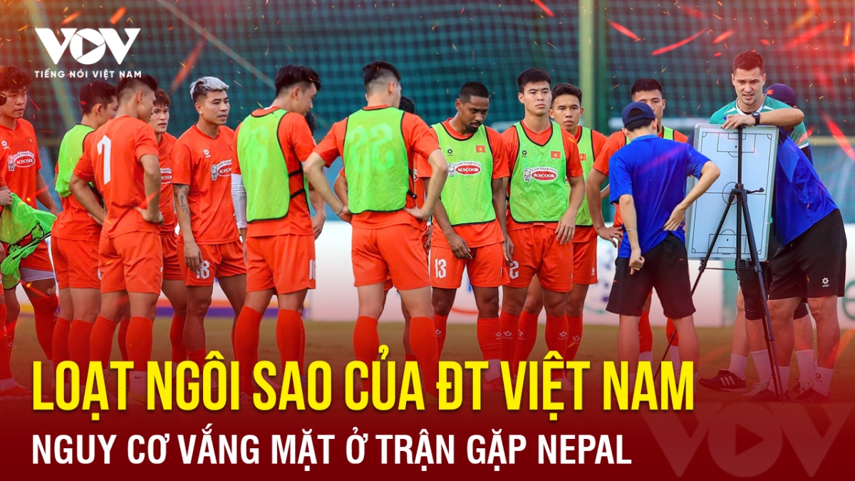 Tin bóng đá 26-9: Loạt ngôi sao của ĐT Việt Nam nguy cơ vắng mặt ở trận gặp Nepal